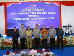 Peresmian Peningkatan Tipe Polresta Gowa, Kapolda Sulsel Tekankan Amanah dan Tanggung Jawab Institusi